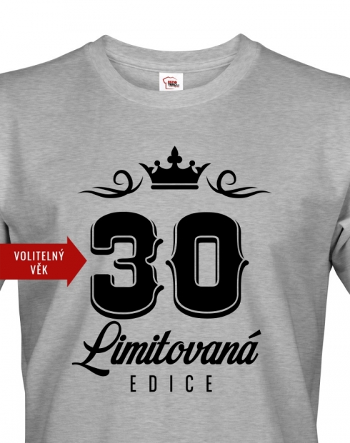 Pánské tričko k 30. narozeninám Limitovaná edice