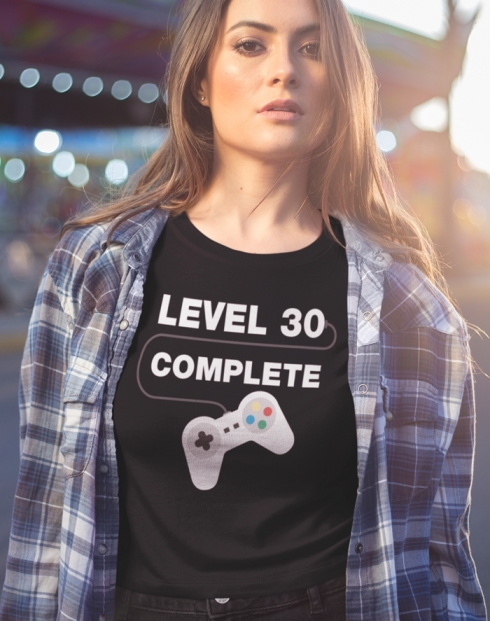 Dámské tričko k 30. narozeninám - Level complete