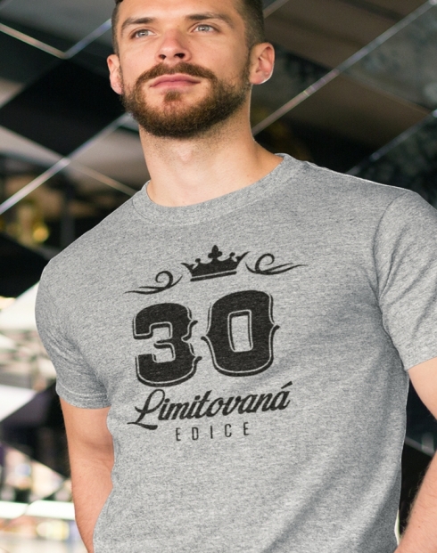 Pánské tričko k 30. narozeninám Limitovaná edice