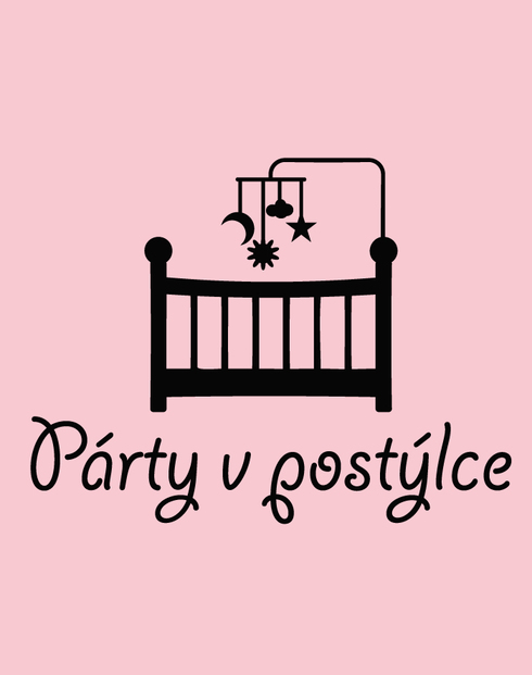Vtipné bodyčko Párty v postýlce
