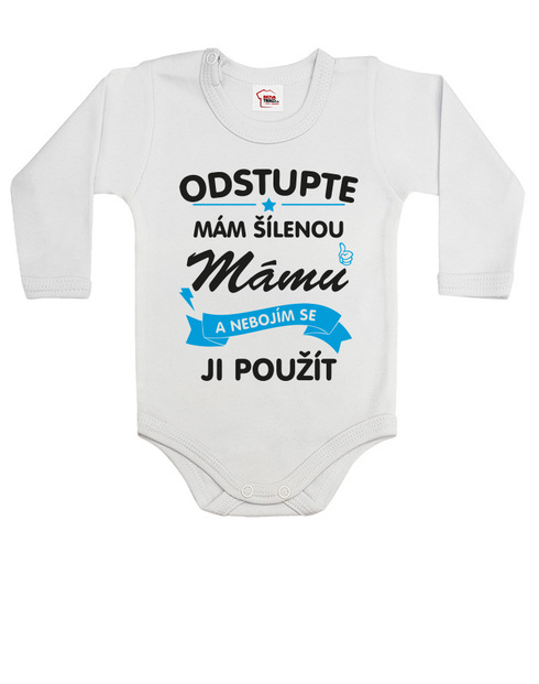 Dětské body Odstupte mám šílenou mámu