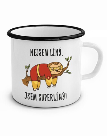 Vtipný plecháček Nejsem líný. Jsem superlíný!