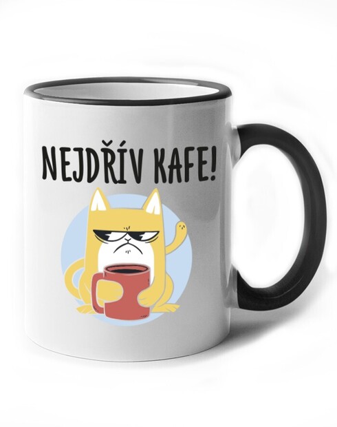 Vtipný keramický hrnek Nejdřív kafe!