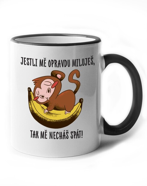 Keramický hrnek Jestli mě opravdu miluješ