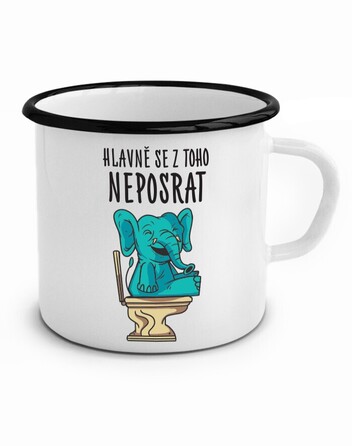 Vtipný plecháček Hlavně se z toho neposrat