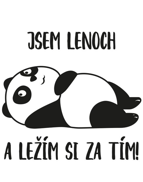 Plecháček Jsem lenoch a ležím si za tím!