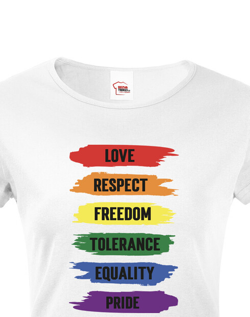 Dámské tričko Love respect freedom