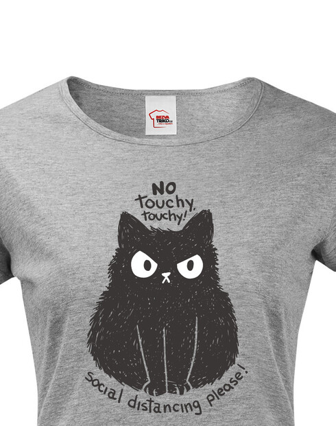 Dámské triko No touchy touchy!