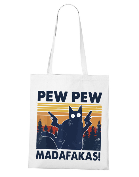 Plátěná taška Pew Pew madafakas!