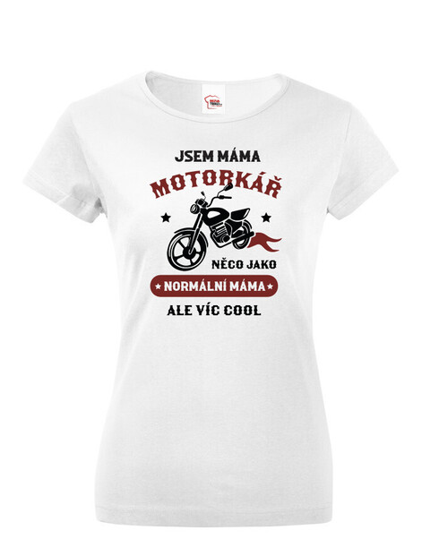 Dámské tričko Jsem máma motorkář