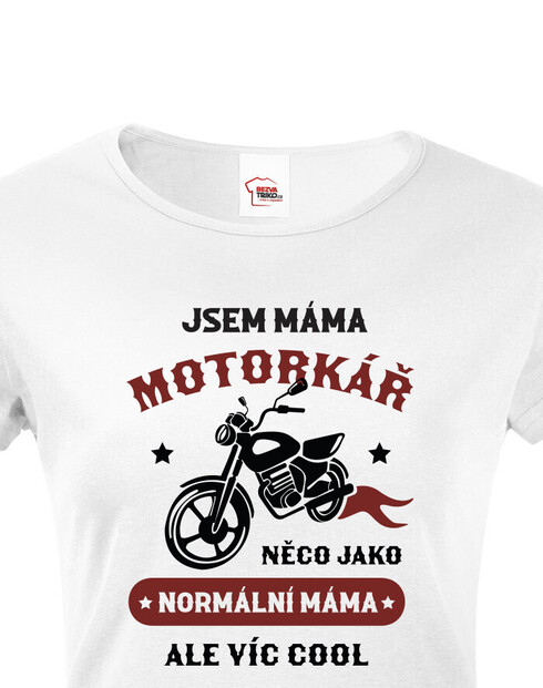 Dámské tričko Jsem máma motorkář
