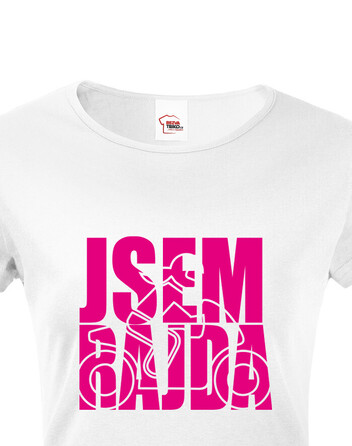 Dámské tričko Jsem rajda