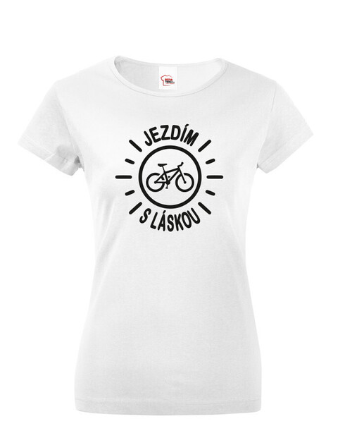 Dámské tričko Jezdím s láskou