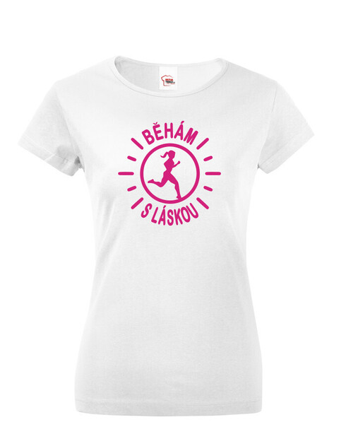 Dámské tričko Běhám s láskou