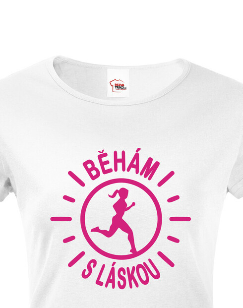 Dámské tričko Běhám s láskou