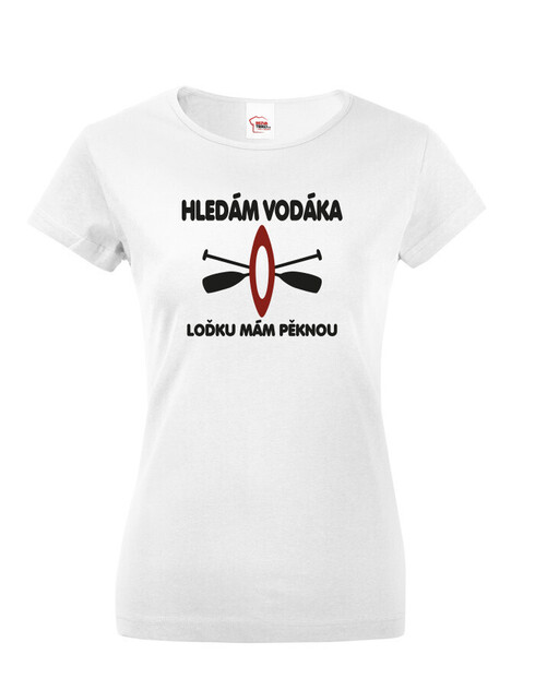 Dámské tričko Hledám vodáka