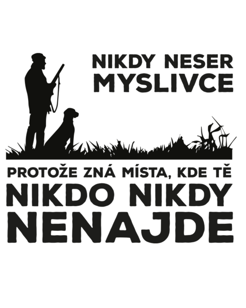 Plecháček Nikdy neser myslivce