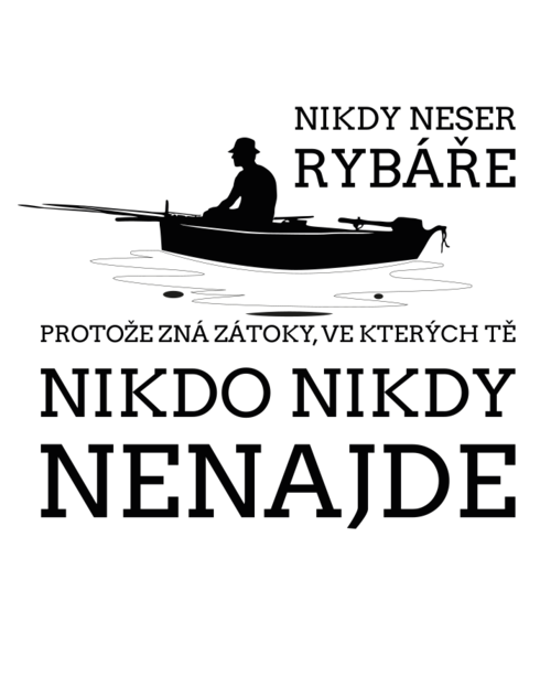 Plecháček Nikdy neser rybáře