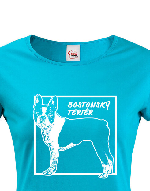 Dámské tričko Bostonský teriér 2