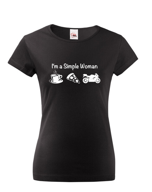Dámské tričko I'm a simple woman