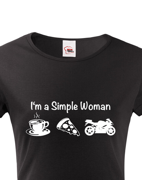 Dámské tričko I'm a simple woman