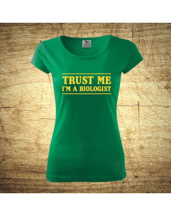 Trust me, I´m a biologist