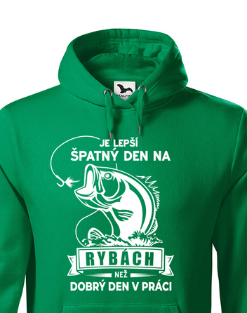 Mikina pro rybáře Je lepší špatnej den na rybách než dobrej den v práci