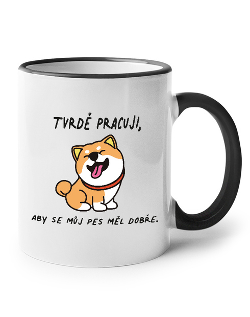 Hrnek - Pracuji, aby se můj pes měl dobře