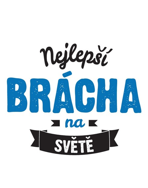 Hrneček Nejlepší brácha na světě