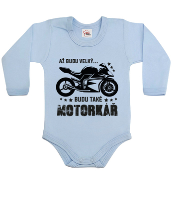 Dětské body Až budu velky...Budu také motorkář