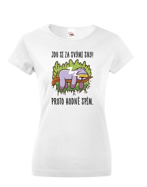 Dámské tričko Jdu si za svými sny!