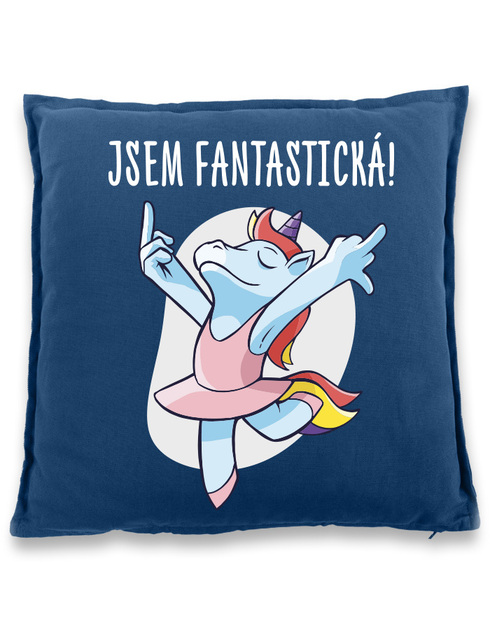 Vtipný polštář Jsem fantastická!