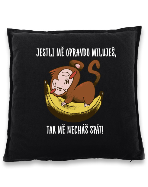 Vtipný polštář Jestli mě opravdu miluješ