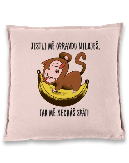 Vtipný polštář Jestli mě opravdu miluješ