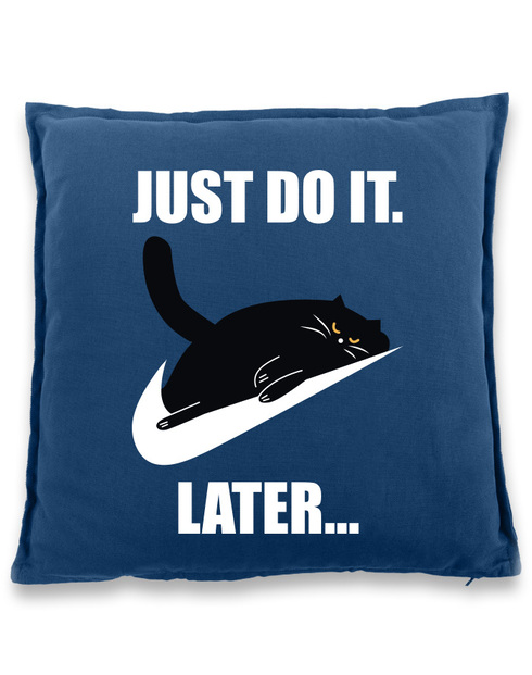 Vtipný polštář Just do it later