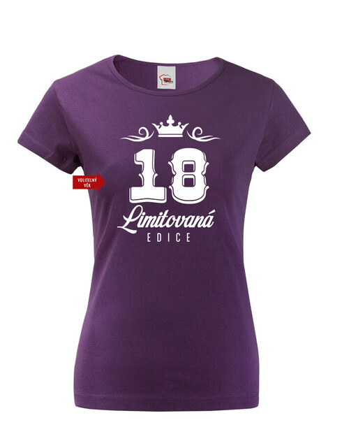 Dámské tričko k 18. narozeninám Limitovaná edice