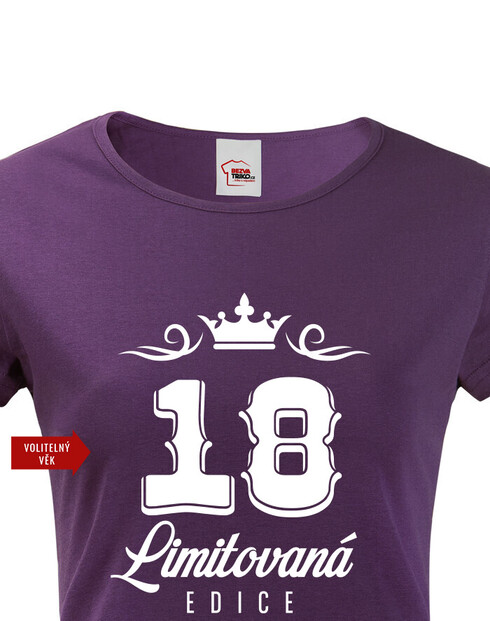 Dámské tričko k 18. narozeninám Limitovaná edice