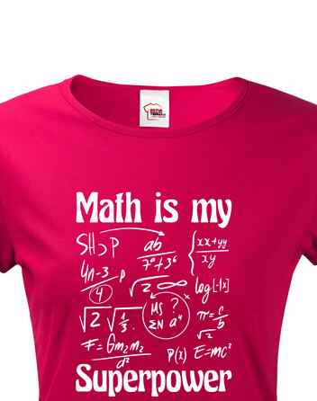 Dámské tričko Math is my superpower