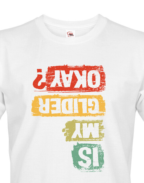 Pánské tričko Is my glider okay?