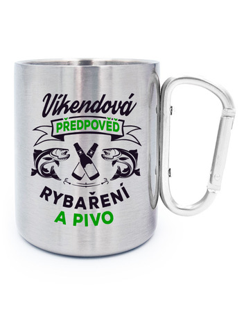 Nerezový hrnek s karabinou Víkendová předpověď rybaření a pivo