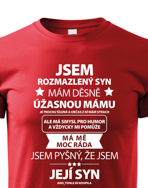 Dětské tričko Jsem rozmazlený syn