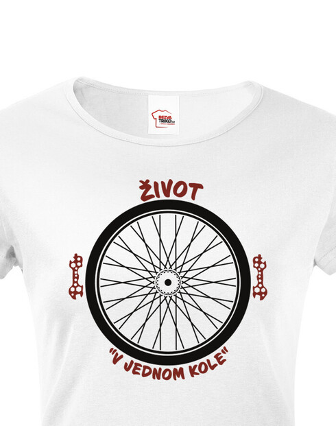 Dámské tričko pro cyklisty Život v jednom kole
