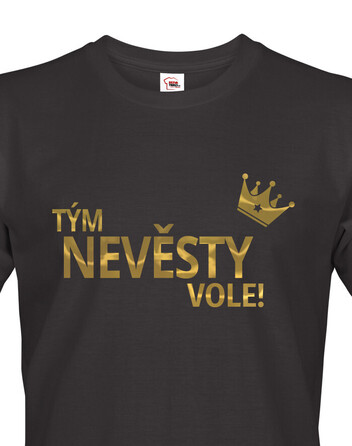 Pánské tričko Tým nevěsty vole!