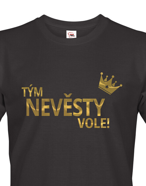 Pánské tričko Tým nevěsty vole!