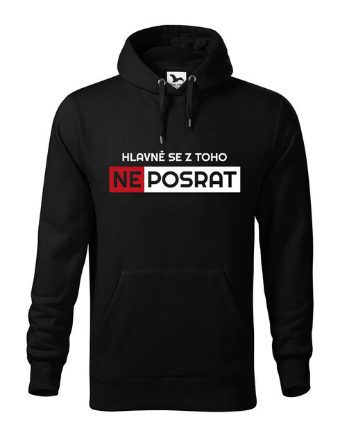 Pánská mikina Hlavně se neposrat