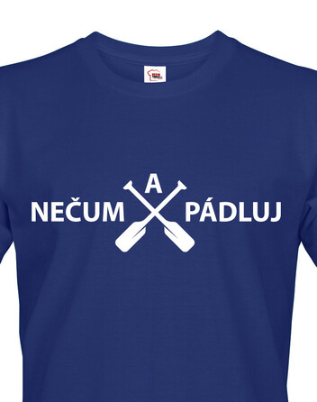 Pánské tričko Nečum a pádluj!
