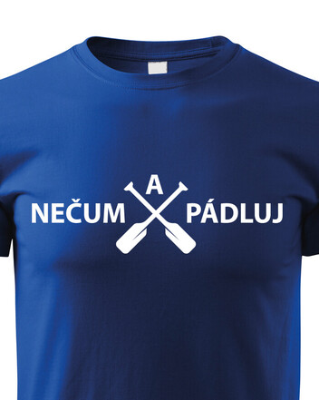 Dětské tričko Nečum a pádluj!