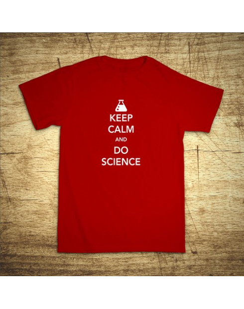 Keep calm and do science