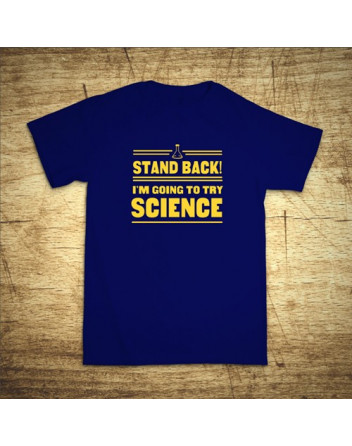 Stand back! I´m going to try science
