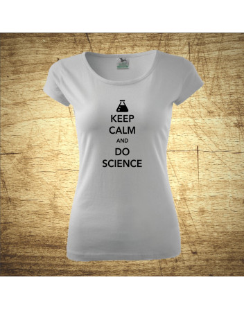 Keep calm and do science